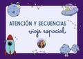 Atenció i Seqüències - Viatge Espacial